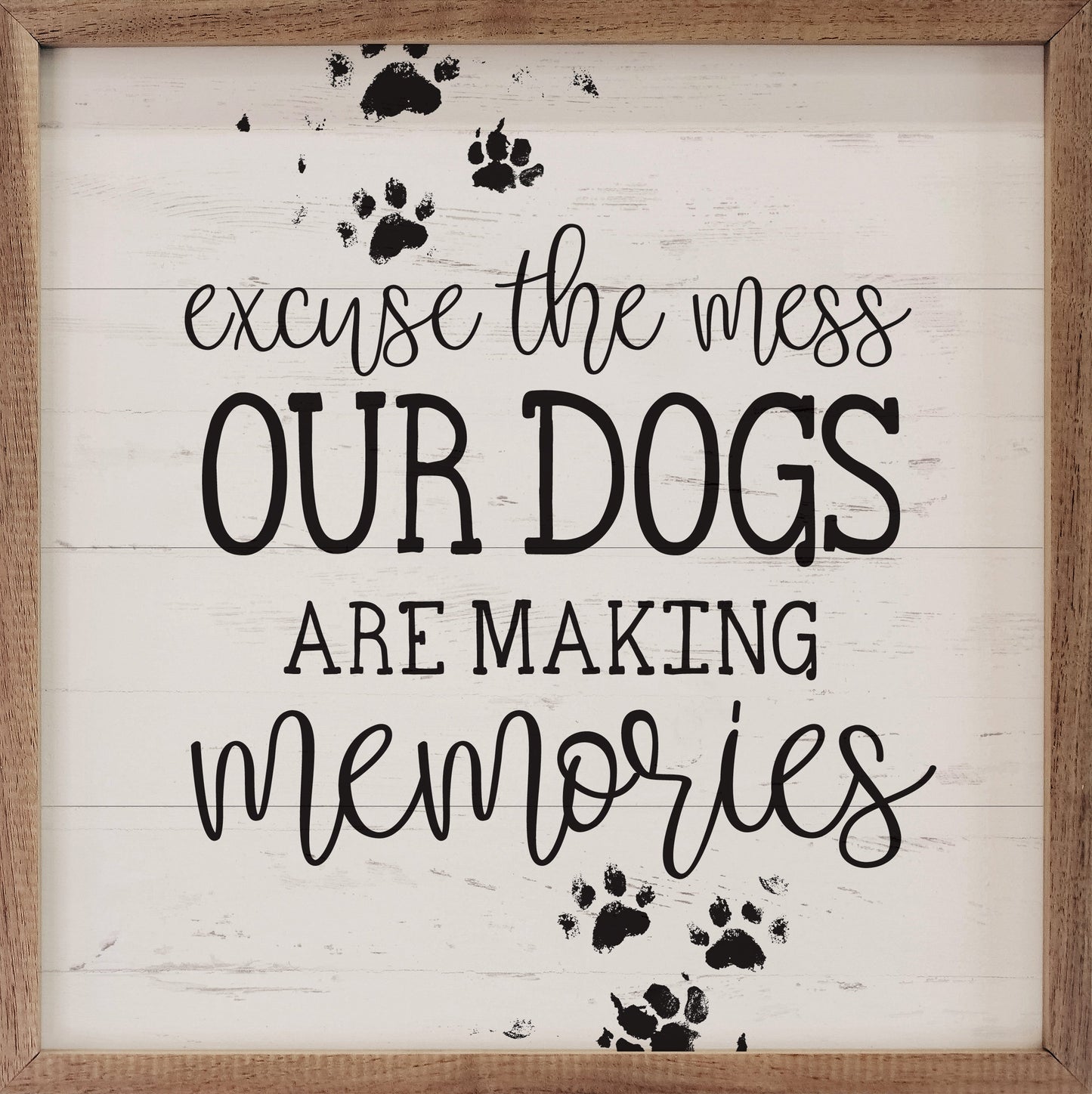 Our Dogs Are Making Memories Paws Whitewash