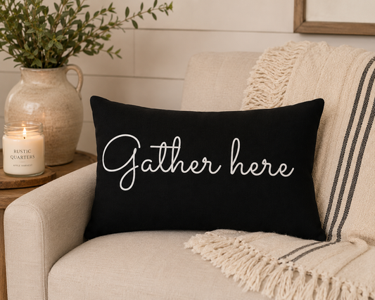 Gather Here Farmhouse Throw Pillow
