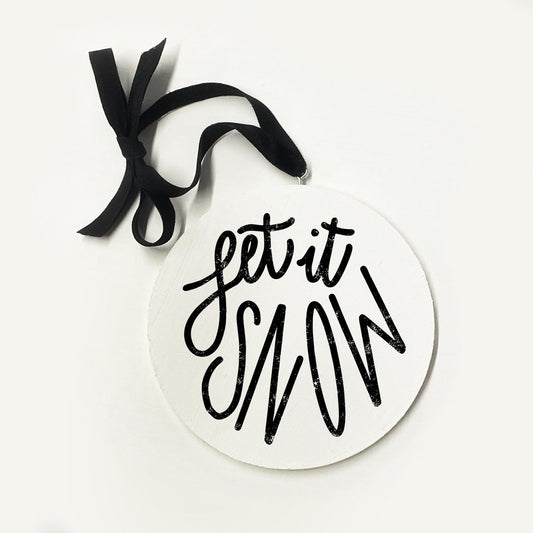 Let It Snow Wooden Ornament