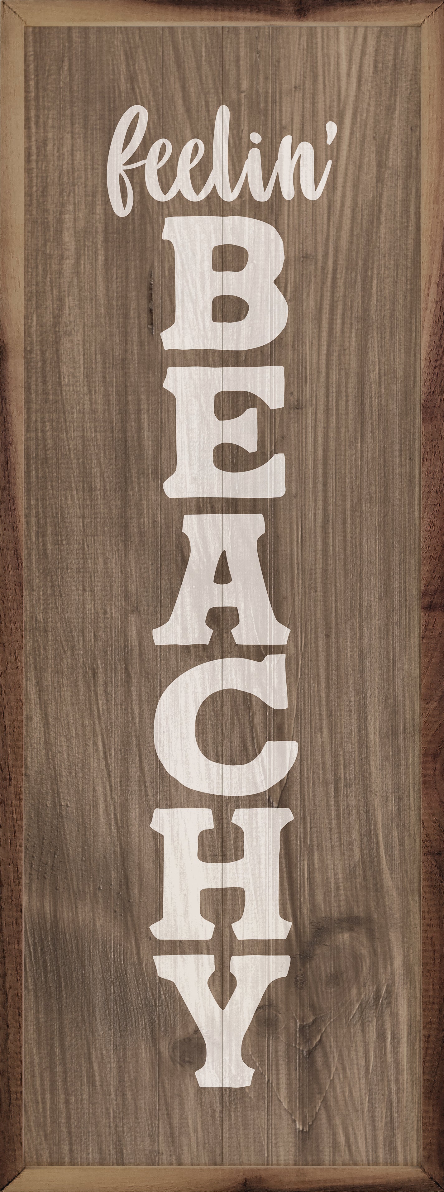 Feelin Beachy Wood