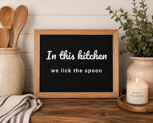 “In This Kitchen We Lick the Spoon” Rustic Framed Poster